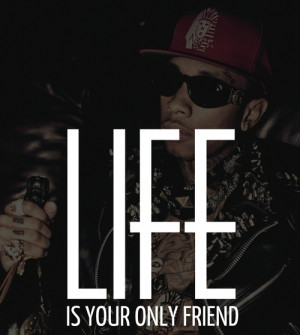 Rapper Tyga Famous Quotes Sayings About Life Inspirational