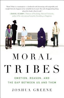 Start by marking “Moral Tribes: Emotion, Reason, and the Gap Between ...