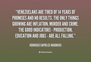 quote-Henrique-Capriles-Radonski-venezuelans-are-tired-of-14-years-of ...