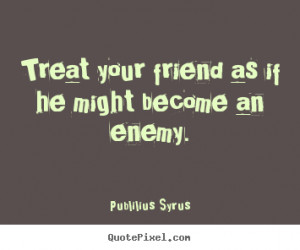 More Friendship Quotes | Life Quotes | Success Quotes | Love Quotes