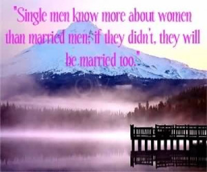 Single Men Know More About Women Than Married Men
