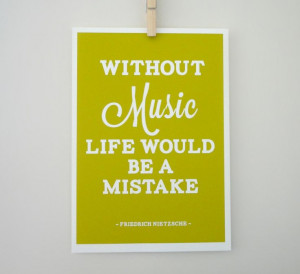 with code XMAS2013 Friedrich Nietzsche Quote Life Without Music Would ...