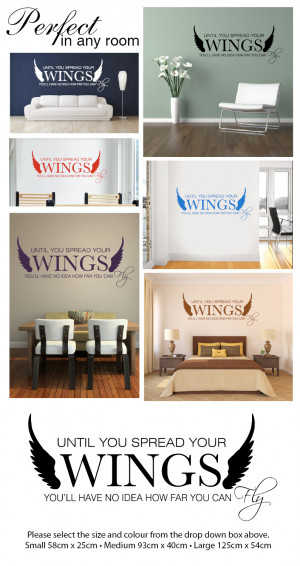 ... STICKER DECAL MURAL TEXT QUOTE UNTIL YOU SPREAD YOUR WINGS NO IDEA FLY