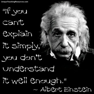 JPG-Albert-Einstein-Quotes-If-you-cant-explain-it-simply-you-dont ...