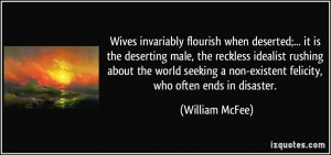 ... non-existent felicity, who often ends in disaster. - William McFee