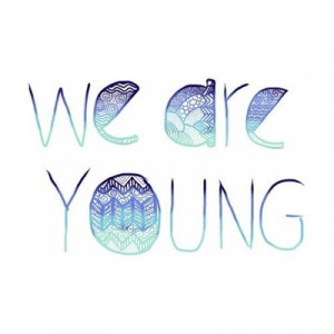 girly, happiness, love, quote, quotes, summer, we are young, young
