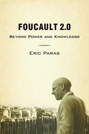 Start by marking “Foucault 2.0: Beyond Power and Knowledge” as ...