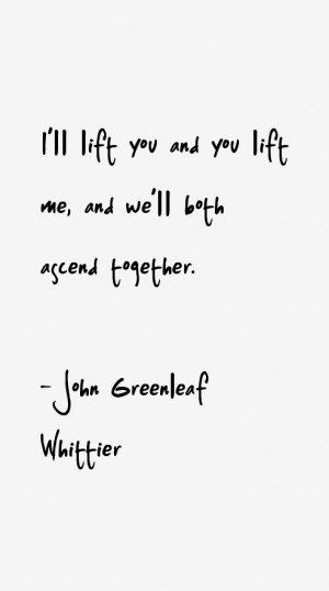 View All John Greenleaf Whittier Quotes