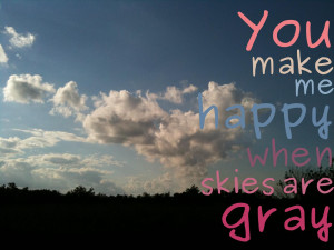 You Make Me Happy Quote