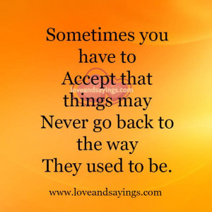 Sometimes you have to Accept