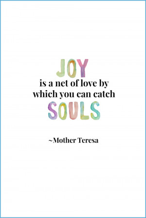 Click to download Mother Teresa Joy Quote Free Printable.