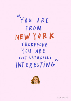 you are from new york girls quote you are from new york girls quote ...