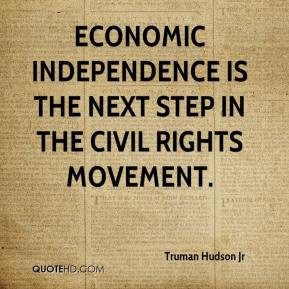 Economic independence is the next step in the civil rights movement.