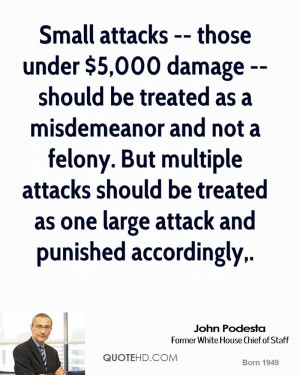 -- those under $5,000 damage -- should be treated as a misdemeanor ...