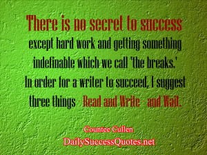 secret to success except hard work and getting something indefinable ...