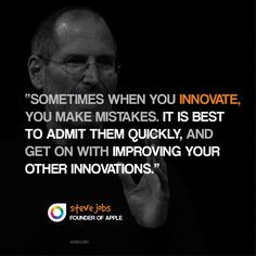 Steve Jobs on innovation and making mistakes More