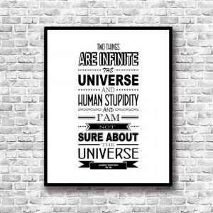 Albert Einstein Quote Two Things Are Infinite Quote Printable Wall Art ...