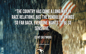 quote-Clint-Eastwood-the-country-has-come-a-long-way-144445_1.png