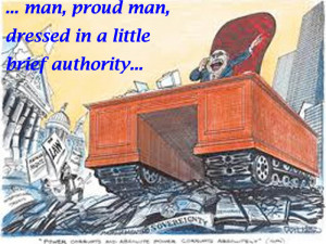 Shakespeare on Power, Arrogance and the Arrogance of Power