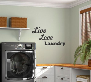 Wall Quote for Laundry Room - Live Love Laundry on Etsy, $10.00