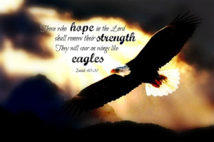 Isaiah 40:31 #strength #god #hope #eagles #bible verse