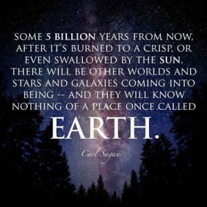 Death of Earth | 21 Science Quotes That Make You Go 