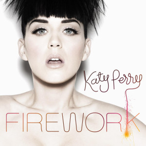 Firework (song) - The Katy Perry Wiki