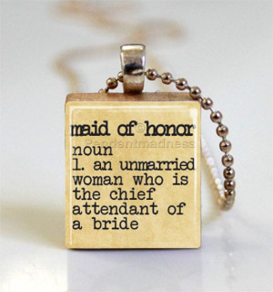 Maid of Honor dictionary word Pendant Scrabble by pendantmadness, $7 ...