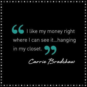 Carrie Bradshaw #Quote of the day!