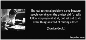 The real technical problems came because people working on the project ...