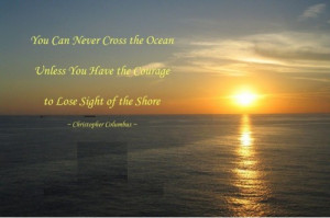 Cute Ocean Quotes You can never cross the ocean