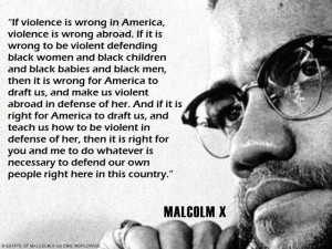 Malcolm X was a great man--not because he supported violence