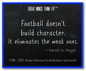 Famous #Football #Quote by Darrell K. Royal