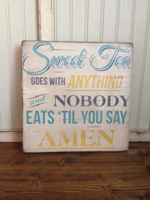 Wooden Sign - Quotes - Southern - Sweet tea - Rustic