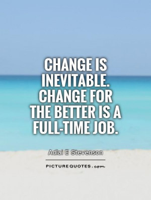 ... Quotes Job Quotes Self Improvement Quotes Adlai E Stevenson Quotes