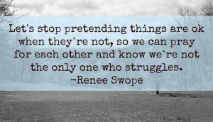 Let’s stop pretending things are OK when they’re not, so we can ...