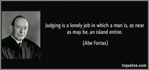 More Abe Fortas Quotes