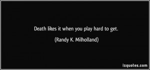 Quotes About Playing Hard to Get