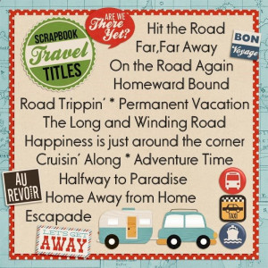 Travel Titles for Scrapbook Layouts