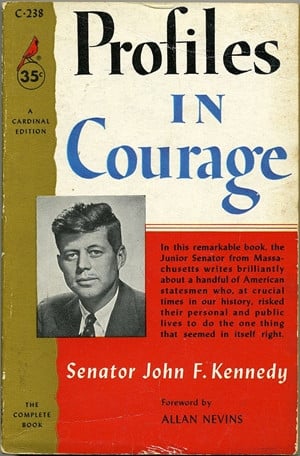 in 1956 profiles in courag e written by john f kennedy the junior ...