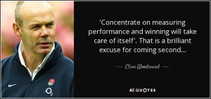... '. That is a brilliant excuse for coming second... - Clive Woodward