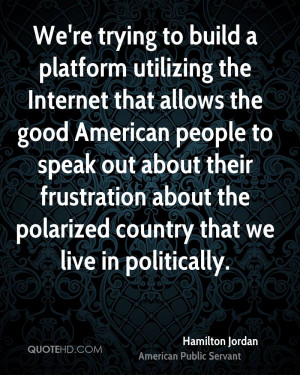 ... frustration about the polarized country that we live in politically