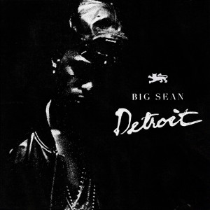 Big Sean “Detroit” Mixtape