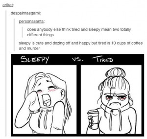 Sleepy vs Tired