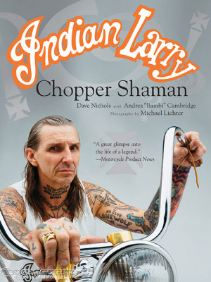 Indian Larry Chopper Shaman