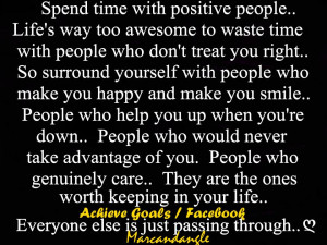 Spend time with positive people...