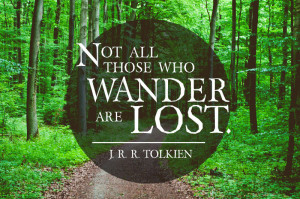 ... who wander are lost. -J. R. R. Tolkien {Inspirational Reading Quotes