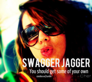 Swagger Jagger Swag Cher Lloyd Lyrics Quote Girly Original