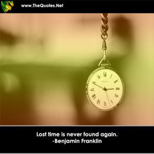 lost time is never found again author benjamin franklin category time ...