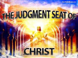 CLICK HERE TO READ THE FULL ARTICLE ON THE JUDGEMENT SEAT OF CHRIST